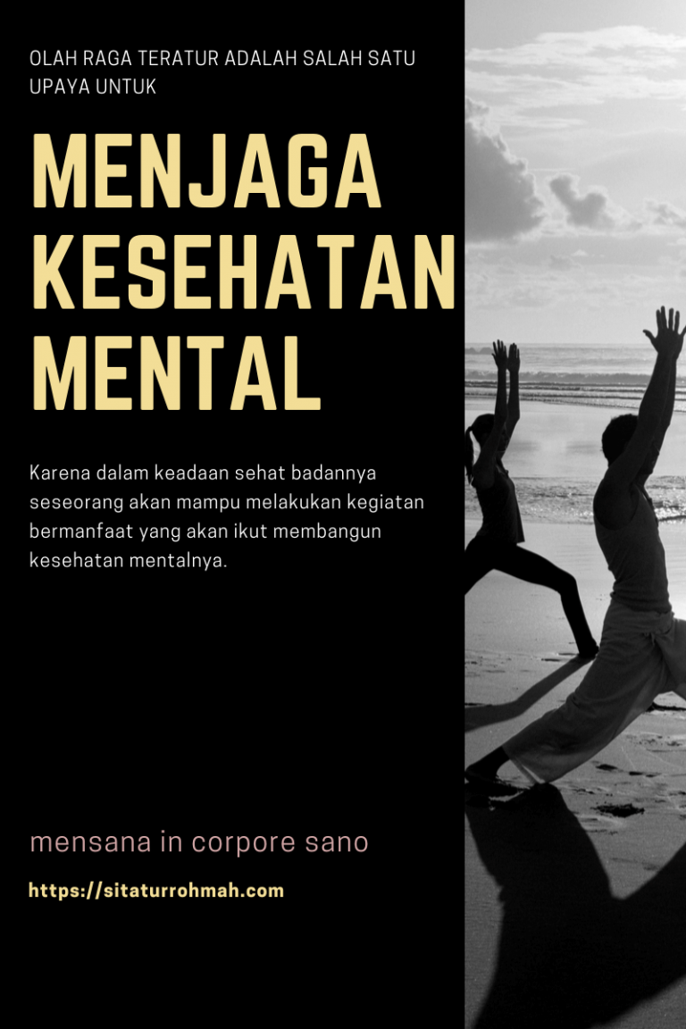 Kenapa sih, Menjaga Kesehatan Mental Itu Penting? - Sitatur Rohmah