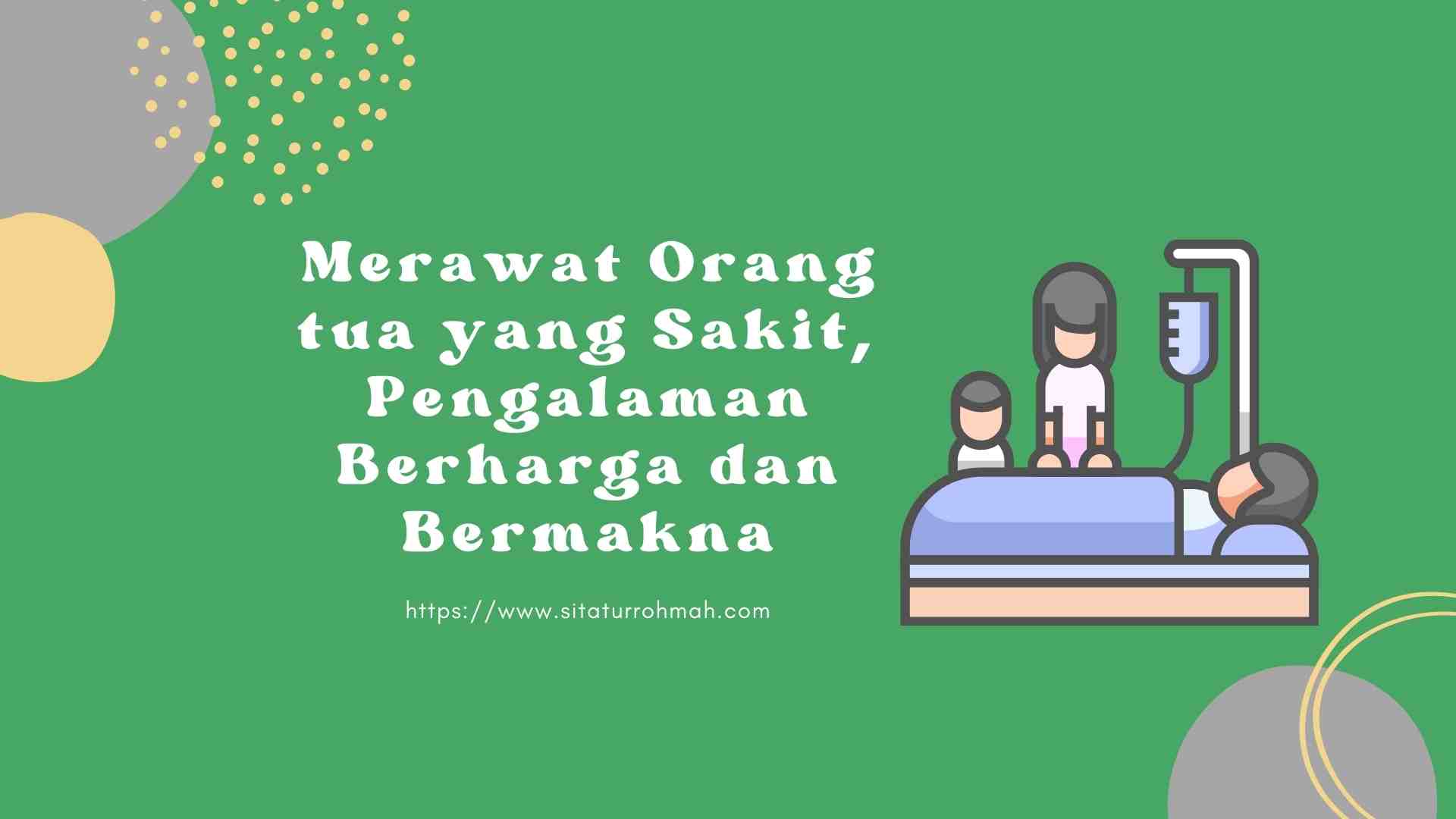 Merawat Orang tua yang Sakit