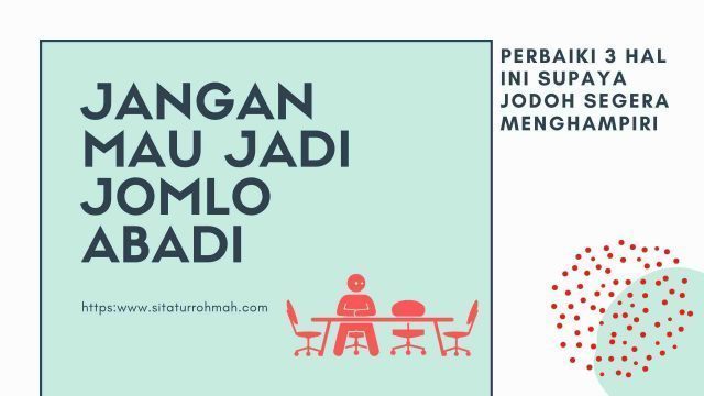 Jangan Mau Jadi Jomblo Abadi