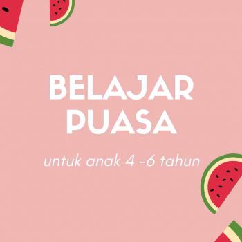 Mengajari Anak Berpuasa Usia 4-6 tahun