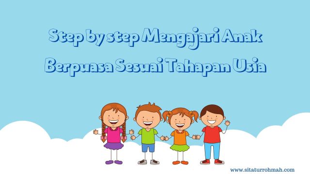 step by step mengajari anak berpuasa