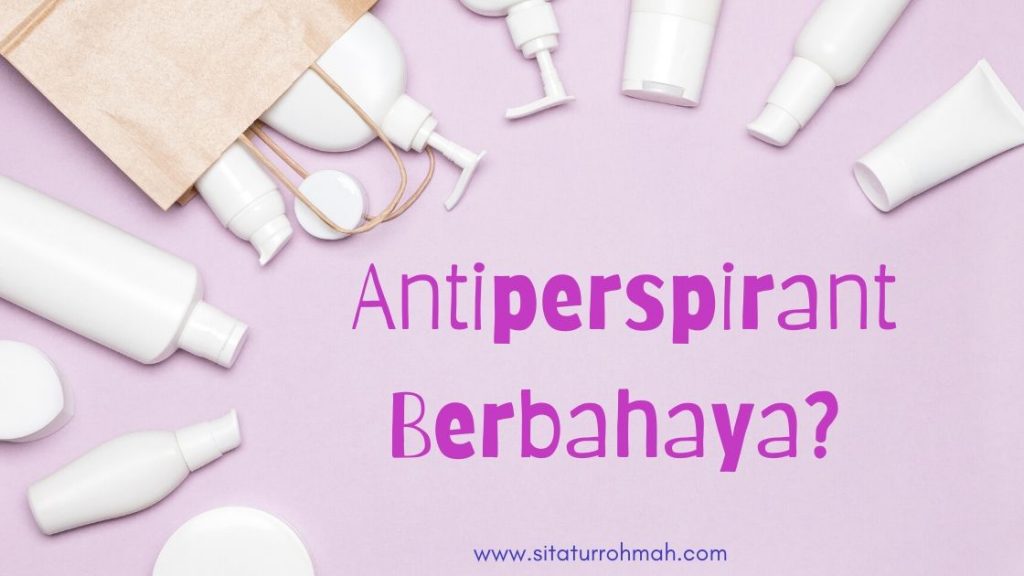 Mengenal Antiperspirant Mengenal Antiperspirant