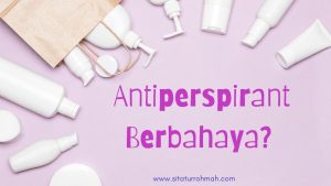 antiperspirant_apakah_berbahaya