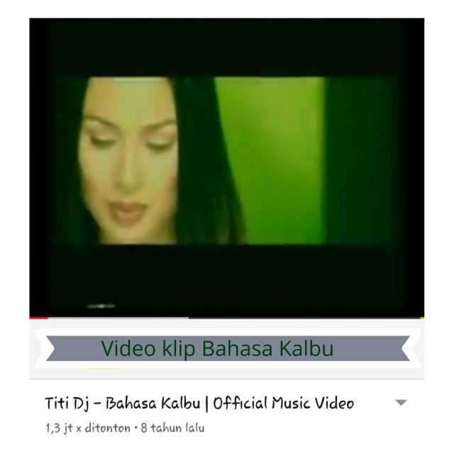 Video klip bahasa kalbu titi dj