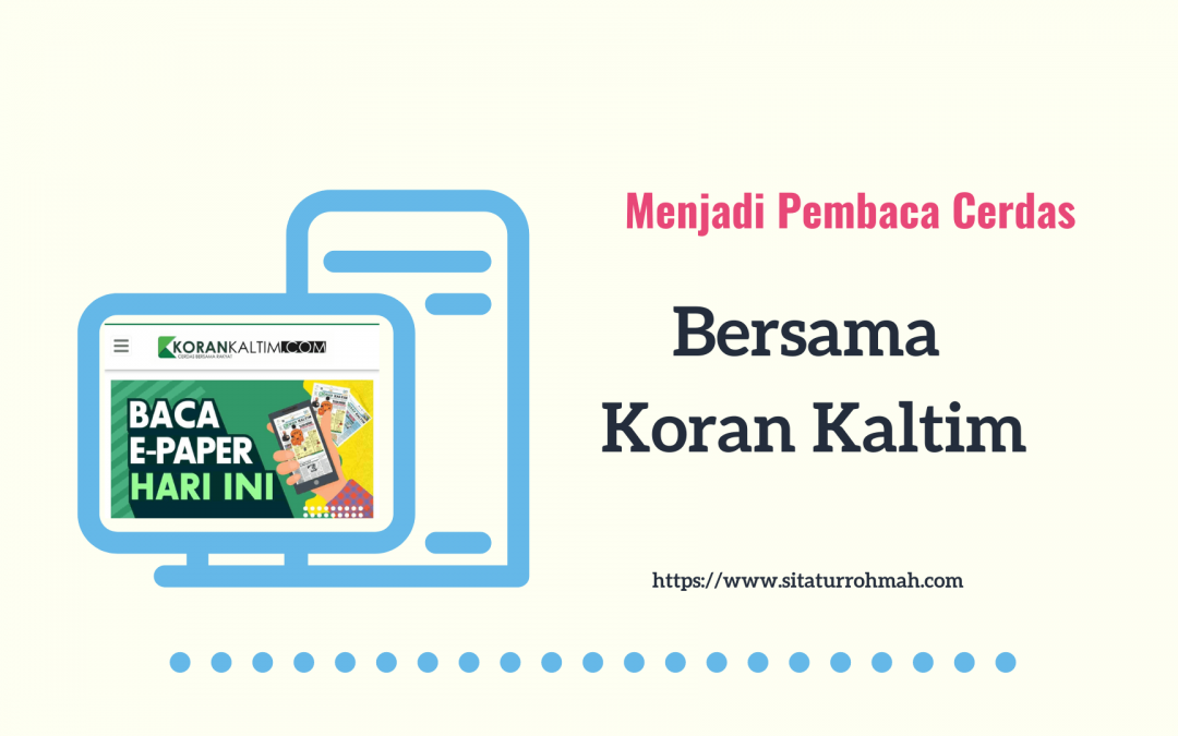 Menjadi Pembaca Cerdas bersama Koran Kaltim