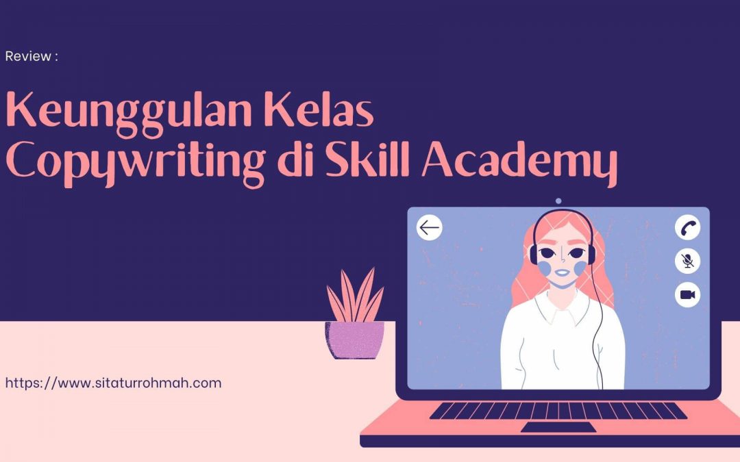 kelas copywriting Skill Academy