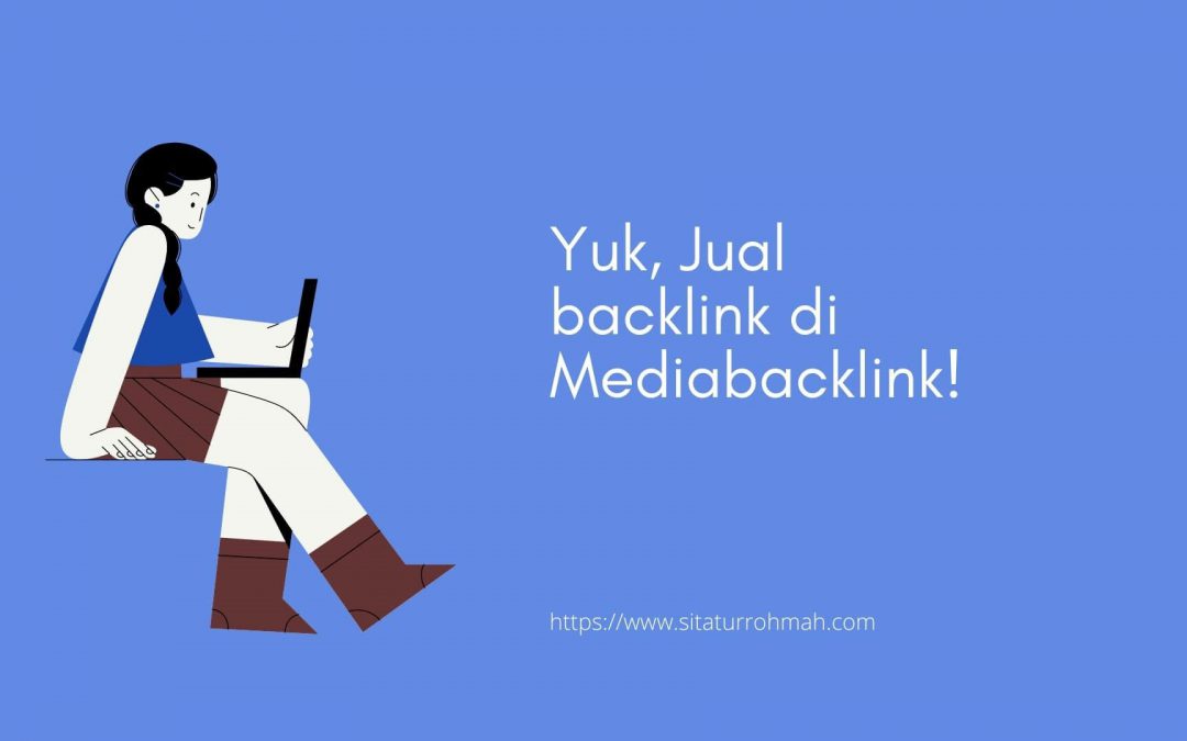 Yuk, Jual backlink di Mediabacklink!