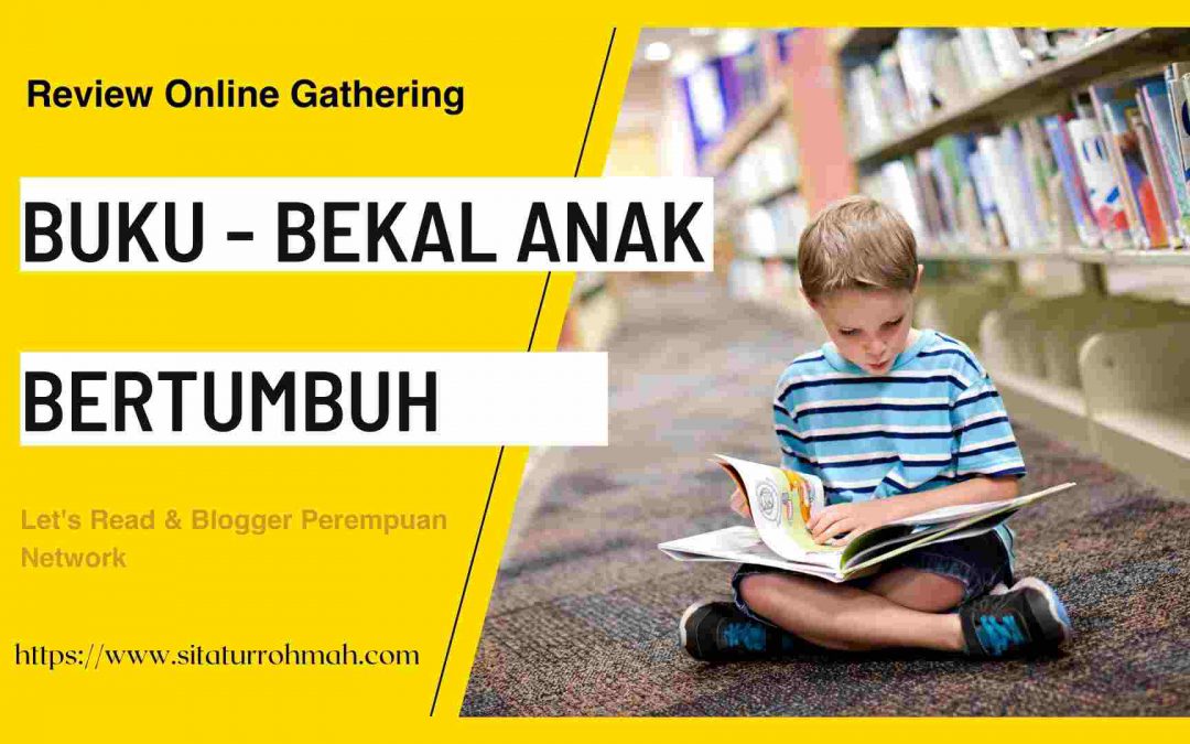 Review Online Gathering : Buku Bekal Anak Bertumbuh