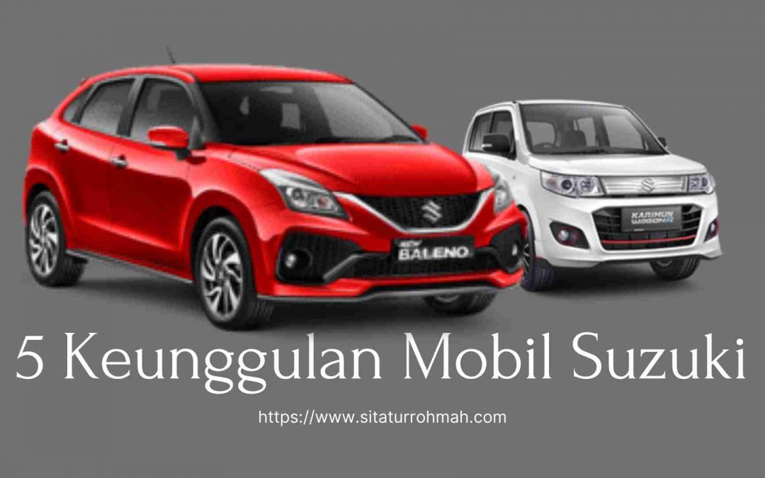 keunggulan mobil suzuki