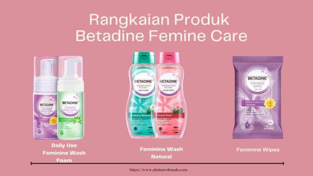 edukasi menstruasi betadine feminine care