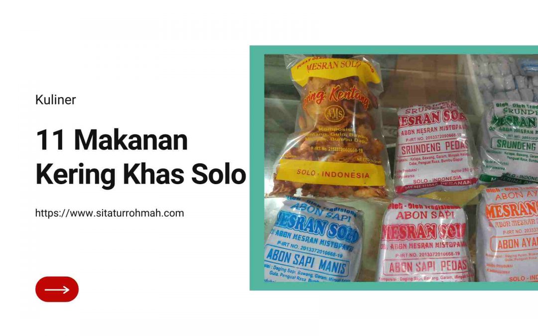 11 Makanan Kering Khas Solo, Cocok untuk Oleh-oleh