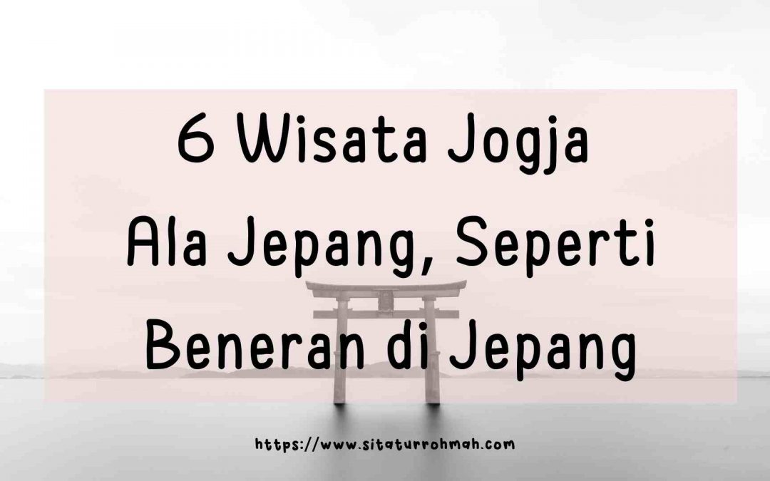 wisata jogja ala jepang