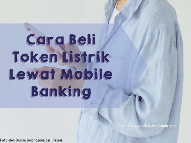 Cara Beli Token Listrik Lewat Mobile Banking
