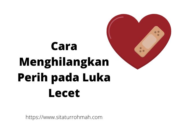 Cara Menghilangkan Perih pada Luka Lecet